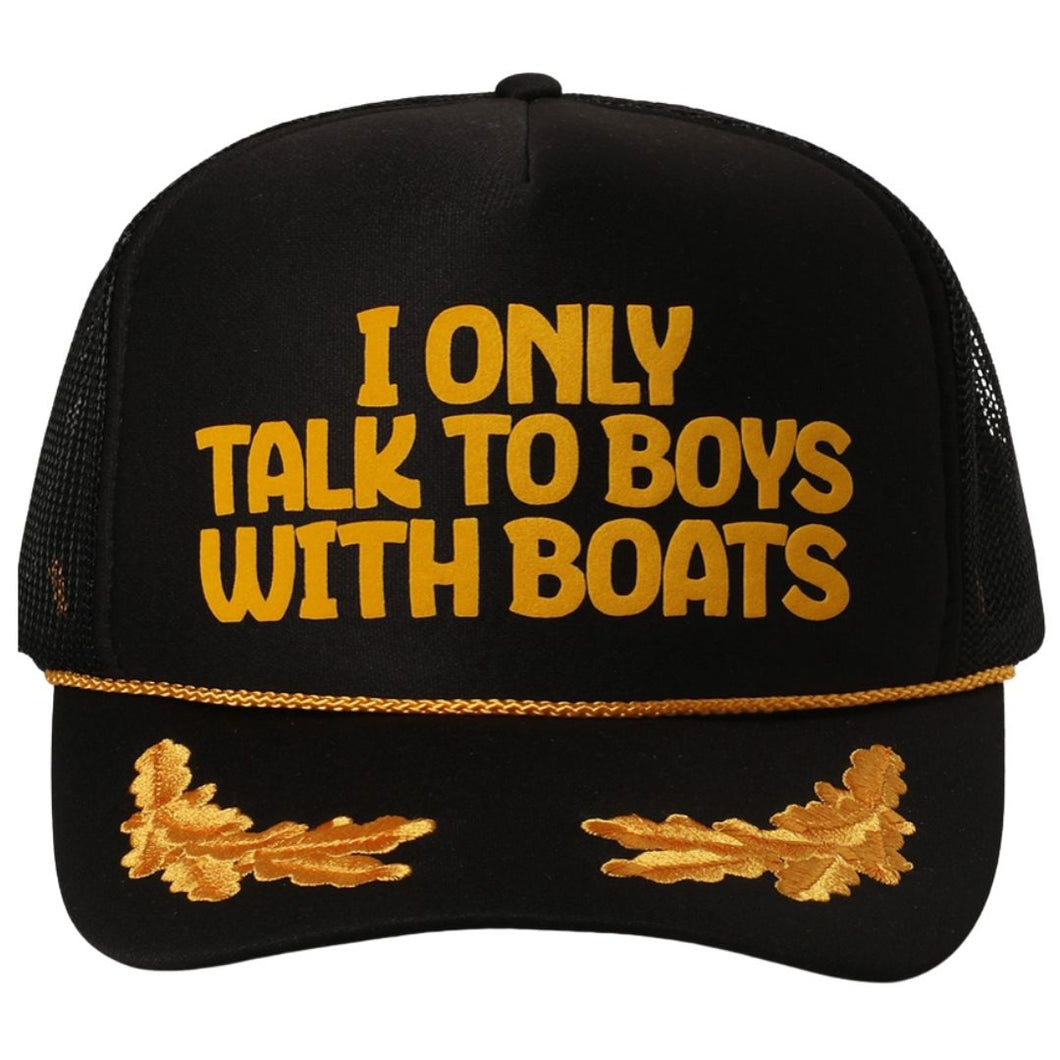 I Only Talk to Boys with Boats Trucker Hat