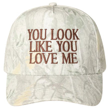 Load image into Gallery viewer, You Look Like You Love Me Embroidery Camo Cap
