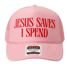Load image into Gallery viewer, Jesus Saves I Spend Printed Mesh Trucker Hat
